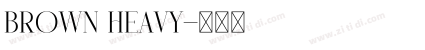 Brown Heavy字体转换